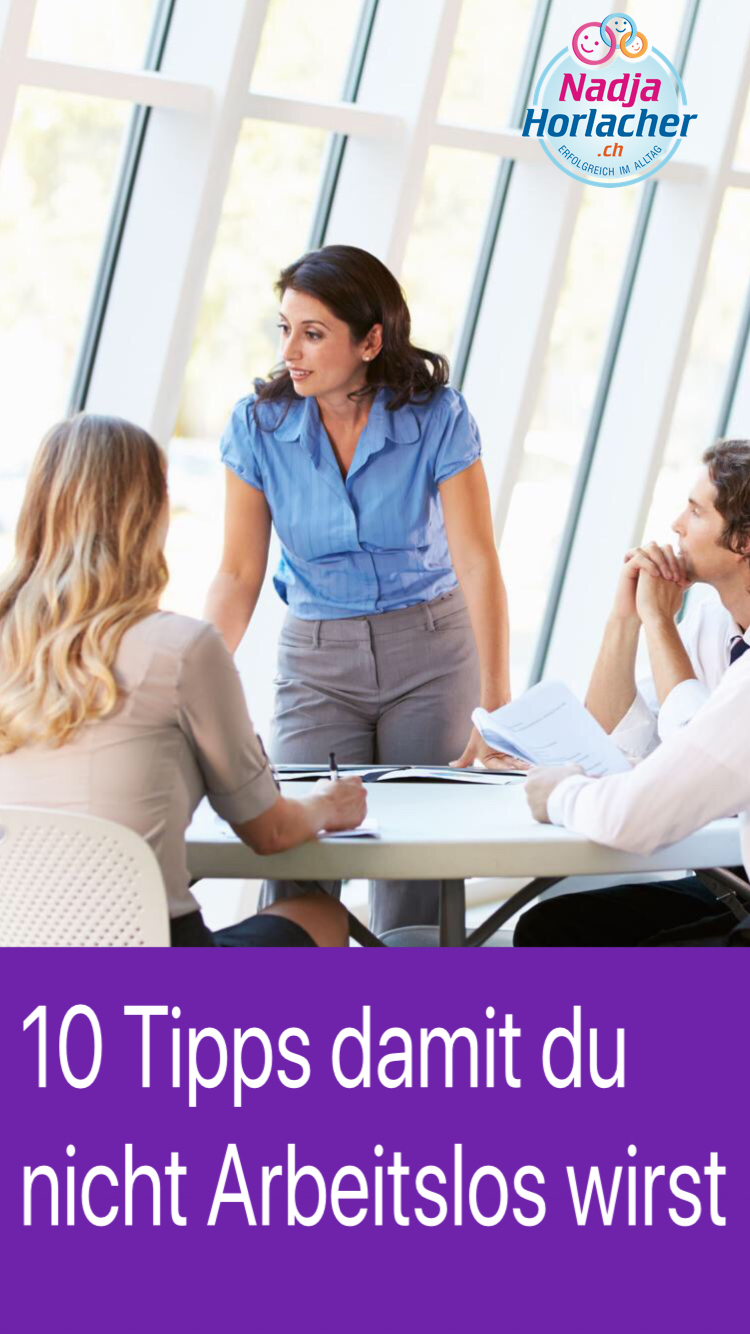 10 Tipps damit du nicht Arbeitslos wirst