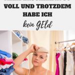 kleiderschrank voll und kein geld