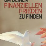 5 Wege um deinen finanziellen Frieden zu finden.jpg