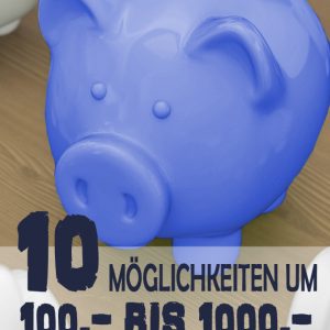 10-moeglichkeiten-um-100-bis-1000-geld sparen
