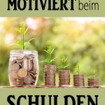 So bleibst du motiviert beim Schulden abbezahlen