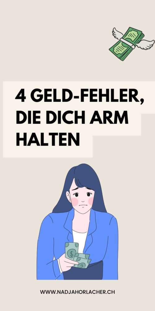 4 Geld-Fehler, die dich arm halten