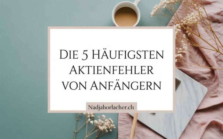 Die häufigsten Aktienfehler von Anfängern beim Investieren